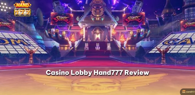 Casino Lobby Hand777 Review