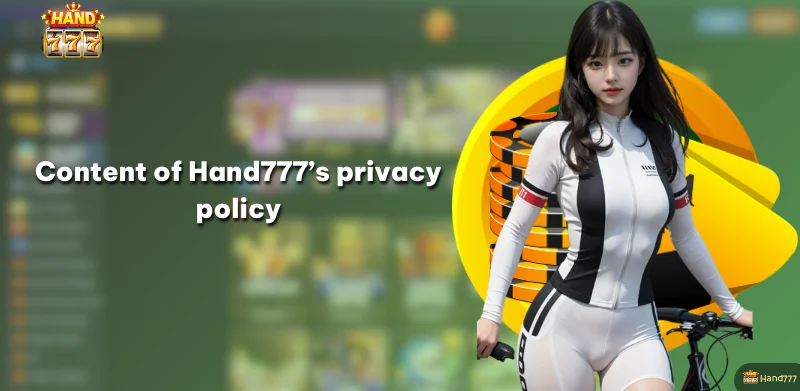 Content of Hand777's privacy policy