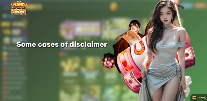 Some cases of disclaimer