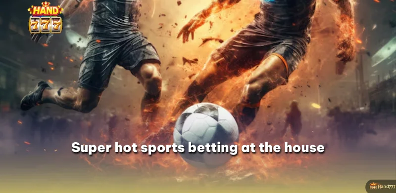 Super hot sports betting at the house